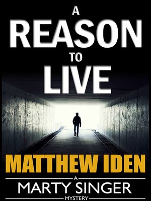 cover image of A Reason to Live (Marty Singer Mystery #1)